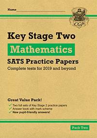 New KS2 Maths SATS Practice Papers: Pack 2 (for the 2020 tests)