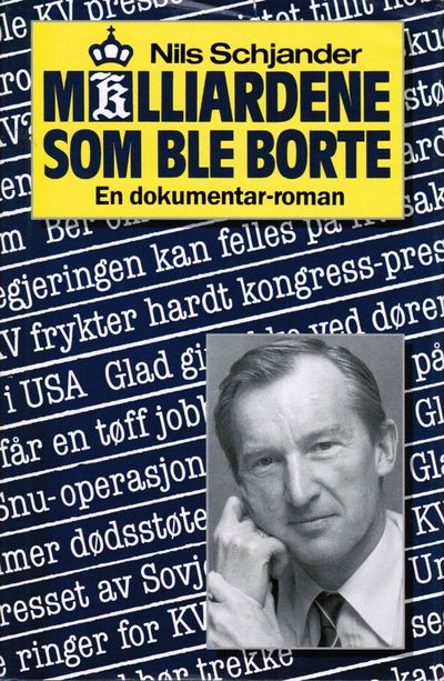 Milliardene som ble borte. En dokumentarroman.