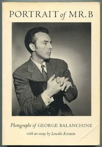 cover of Portrait of Mr. B.: Photographs of George Balanchine with an essay by Lincoln Kirstein