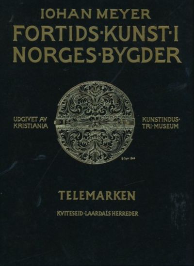 Fortids Kunst i Norges Bygder. Telemark.…