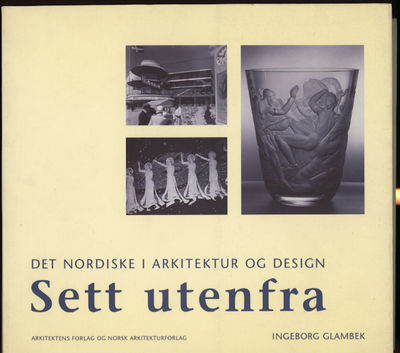 Det nordiske i arkitektur og design sett utenifra