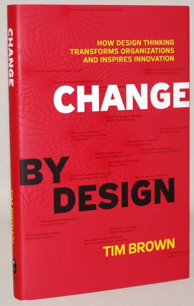 Change by design - How Design Thinking Transforms…