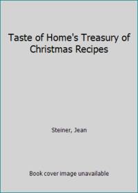 Taste of Home's Treasury of Christmas Recipes by Jean Steiner - Hardcover - 2004 - from ThriftBooks (SKU: G0898214106I2N00)