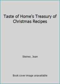 Taste of Home&#039;s Treasury of Christmas Recipes by Jean Steiner - 2004