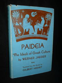 PAIDEIA:The Ideals OF Greek Culture, Vol. II, In Search Of Devine Centre by Jaeger, Werner - 1944