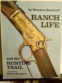 Ranch Life and the Hunting Trail