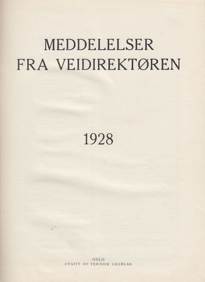 Meddelelser fra veidirektøren nr. 1-12 1928…