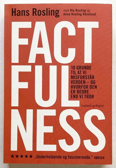 Factfulness. 10 grunde til at vi misforstår…