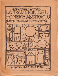 LA TRADICIÓN DEL HOMBRE ABSTRACTO (DOCTRINA CONSTRUCTIVISTA).; Publicaciones de la Asociación de Arte Constructivo