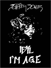 IDYL  I&#039;M AGE by JONES, JEFFREY (Jeff) - 2015