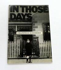 image of In Those Days. Collingwood Remembered