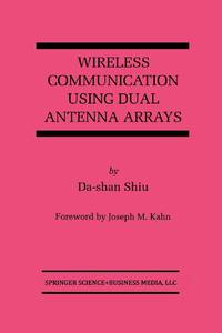 Wireless Communication Using Dual Antenna Arrays