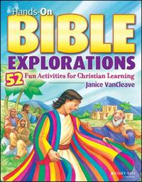 Hands On Bible Explorations : 52 Fun Activities for Christian Learning