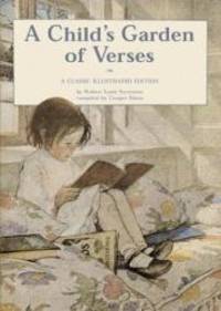 A Child&#039;s Garden of Verses: A Classic Illustrated Edition by Robert Louis Stevenson - 2003-01-02