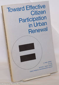 cover of Toward Effective Citizen Participation in Urban Renewal; A Final Report of the National Urban League, Urban Renewal Demonstration Project