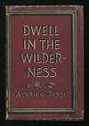 Dwell in the Wilderness