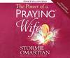 The Power Of a Praying Wife