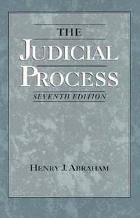 The Judicial Process : An Introductory Analysis of the Courts of the United States, England, and...