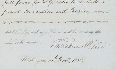 The Order to Follow Up the Gadsden Purchase with a Postal Convention in the Acquired Territory, Signed by President Franklin Pierce