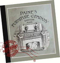 image of 1892 Paine's Furniture Company : A modern reprint of the original wholesale samples Brochure