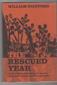 THE RESCUED YEAR by Stafford, William - 1966