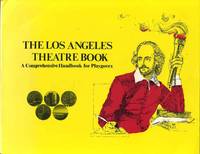 THE LOS ANGELES THEATRE BOOK. A Comprehensive Handbook for Playgoers. Signed by Mary Mann.