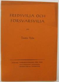 Fredsvilja och försvarsvilja.