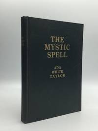 THE MYSTIC SPELL: A Metaphysical Romance