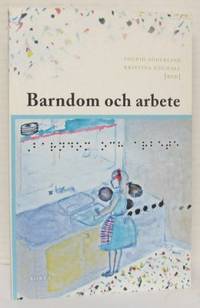 Barndom och arbete.
