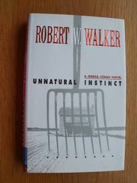 Unnatural Instinct de Walker, Robert W - 2002