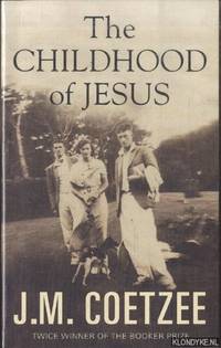 Childhood of Jesus by Coetzee, J.M - 2013