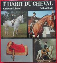 Habit du Cheval, L'