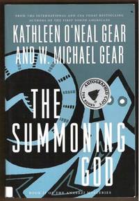 THE SUMMONING GOD Book II of the Anasazi Mysteries by W. Michael (Signed) Kathleen O'Neal and Gear - Paperback - Signed First Edition - 2000 - from Riverwood's Books (SKU: 8706)