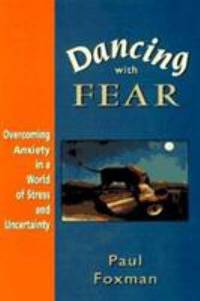 image of Dancing with Fear : Overcoming Anxiety in a World of Stress and Chaos