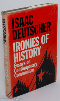 cover of Ironies of history; essays on contemporary communism