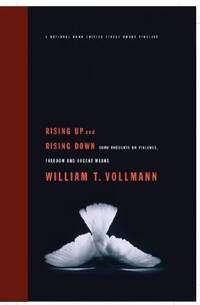 Rising up and Rising Down : Some Thoughts on Violence, Freedom, and Urgent Means