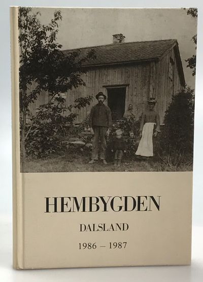 Hembygden 1986-1987. [Utg. av] Dalslands…