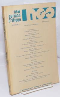 New German Critique: An Interdisciplinary Journal of German Studies; Number 22, Winter 1981: Special Issue on Modernism by Bathrick, David, Helen Fehervary, Andreas Huyssen, Anson G. Rabinbach [and] Jack Zipes, editors - 1981