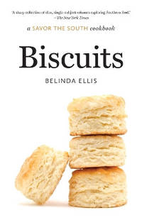 Biscuits: a Savor the South cookbook