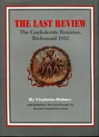 The Last Review: The Confederate Reunion, Richmond 1932