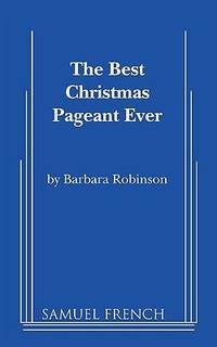 The Best Christmas Pageant Ever (Script)