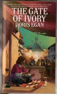 The Gate of Ivory by Egan, Doris - 1989