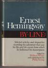 By-Line: Ernest Hemingway. Selected Articles and Dispatches of Four Decades