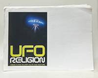 UFO Religion; Inside Flying Saucer Cults and Culture