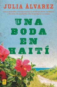 Una Boda en Haiti : Historia de una Amistad