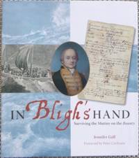 In Bligh&#039;s Hand : surviving the mutiny on the Bounty. by GALL, Jennifer - 2010