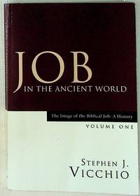 Job in the Ancient World. The Image of the Biblical Job: A History. Volume One