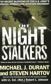 The Night Stalkers: Top Secret Missions of the U.S. Army's Special Operations Aviation Regiment