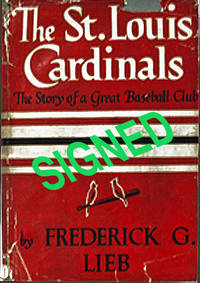 St. Louis Cardinals, the Story of a Great Baseball Club, the by Frederick G Lieb
- Hardcover
- Signed
- from BohemianBookworm (SKU: 105646)