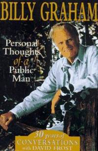 Billy Graham : Personal Thoughts of a Public Man